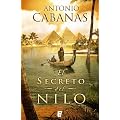 El secreto del Nilo (B DE BOOKS) (Historica (ediciones B))