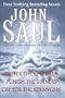 John Saul: Three Terrifying Bestselling Novels: Suffer the Children; Punish the Sinners; Cry for the Strangers