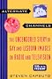 Alternate Channels: The Uncensored Story of Gay and Lesbian Images on Radio and Television, 1930s to the Present Alternate Channels: The Uncensored Story of Gay and Lesbian Images on Radio and Television, 1930s to the Present