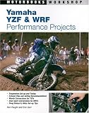 Yamaha YZF & WRF Performance Projects (Motorbooks Workshop)