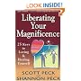 Liberating Your Magnificence: 25 Keys to Loving & Healing Yourself