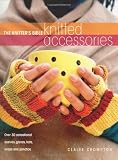The Knitter s Bible - Knitted Accessories