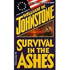  Survival In The Ashes (Ashes Series)  by William W. Johnstone
