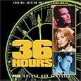 36 Hours [Original Motion Picture Soundtrack]