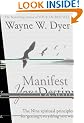 Manifest Your Destiny: The Nine Spiritual Principles for Getting Everything You Want