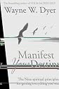 Manifest Your Destiny: The Nine Spiritual Principles for Getting Everything You Want