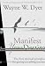 Manifest Your Destiny: The Nine Spiritual Principles for Getting Everything You Want