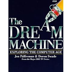 Dream Machine: Exploring the Computer Age