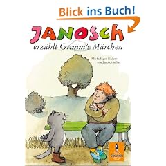 Janosch erz�hlt Grimm's M�rchen: 54 ausgew�hlte M�rchen, neu erz�hlt f�r Kinder von heute (Gulliver)