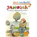 Janosch erz�hlt Grimm's M�rchen: 54 ausgew�hlte M�rchen, neu erz�hlt f�r Kinder von heute (Gulliver)