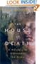 The House of Death: A Mystery of Alexander the Great