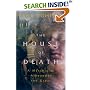 The House of Death: A Mystery of Alexander the Great