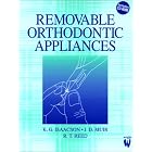 Removable Orthodontic Appliances by K. G. Isaacson, R. T. Reed, and John D. Muir