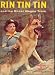 Search : Rin Tin Tin and the Ghost Wagon Train (Authorized Edition Featuring Rinty Star of the Popular Television Series)