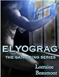 Elyograg ~ Book 1 (The Gathering Series)