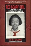 Red Scarf Girl: A Memoir of the Cultural Revolution