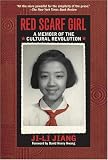 Red Scarf Girl: A Memoir of the Cultural Revolution