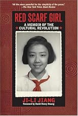 Red Scarf Girl: A Memoir of the Cultural Revolution