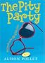 The Pity Party: 8th Grade in the Life of Me, Cass (Pity Party, The)