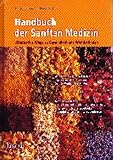 Das Handbuch der Sanften Medizin. Alternative Wege zu Gesundheit und Wohlbefinden