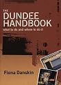 The Dundee Handbook: What to Do and Where to Do it
