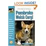 The Guide to Owning a Pembroke Welsh Corgi (Guide to Owning A...)