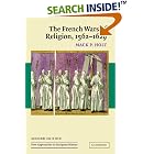 Click here to buy  The French Wars of Religion, 1562-1629 (New Approaches to European History)  by Mack P. Holt.