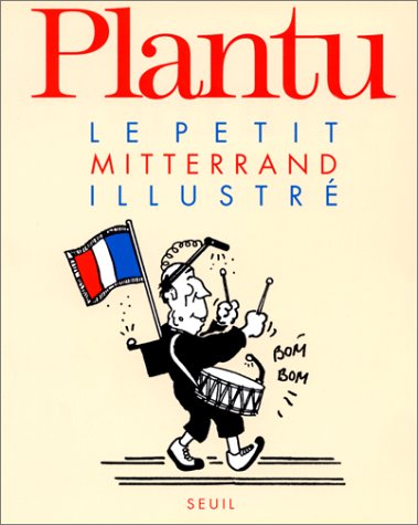 Le Petit Mitterrand illustr�