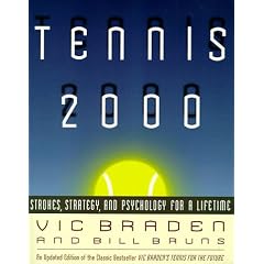 Tennis 2000: Strokes, Strategy, and Psychology for a Lifetime