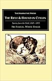 Buy : The Rifle and Hound in Ceylon