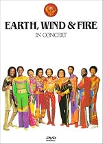 Earth Wind & Fire: In Concert