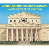 Voices Behind the Iron Curtain: Soviet Singers of the Stalin Era