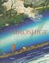 Hiroshige: Prints and Drawings (Asian Art)