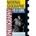  National Geographic Photography Field Guide: Digital Black and White (National Geographic...