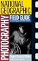 National Geographic Photography Field Guide: Digital Black & White (National Geographic Photography Field Guides)
