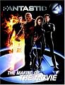 Fantastic 4: The Making of the Movie