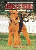 The Airedale Terrier Today (Book of the Breed)