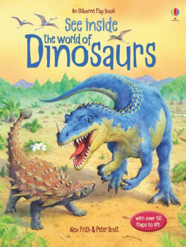 Childrens Toyshop  Books : See Inside: The World of Dinosaurs (Usborne Flap Books)