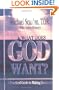 What Does God Want?