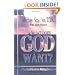 What Does God Want?