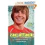 Zac Attack: An Unauthorized Biography