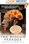 The Wisdom Paradox: How Your Mind Can Grow Stronger As Your Brain Grows Older
