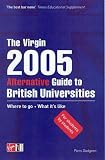 The Virgin Alternative Guide to British Universities