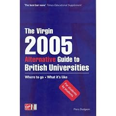 The Virgin Alternative Guide to British Universities 2005