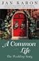 A Common Life (The Mitford Years, Book 6)