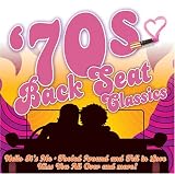  : Get Your Groove On: 70s Back Seat Classics