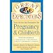 Great Expectations: Your All-in-One Resource for Pregnancy & Childbirth