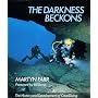 The Darkness Beckons: History and Development of Cave Diving (Teach Yourself)