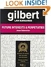 Gilbert Law Summaries: Future Interests and Perpetuities