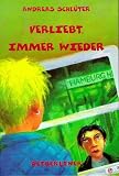 Verliebt, immer wieder - Andreas Schl&uuml;ter
